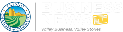 Fresno Chamber of Commerce Business News. Valley Business. Valley Stories.